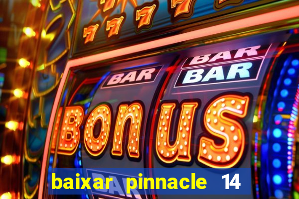 baixar pinnacle 14 via torrent